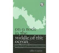 On a Rock in the Middle of the Ocean: Songs and Singers in Tory Island, Ireland (Europea: Ethnomusicologies & Modernities): 4 (Europea: Ethnomusicologies and Modernities)