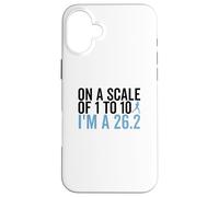 On A Scale 1 To 10 I'm A 26.2 Funny Marathon Runner Case for iPhone 16 Plus