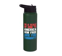 On A Scale of One to America How Free are You Tonight Funny Stainless Steel Insulated Water Bottle