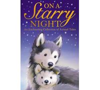 On a Starry Night (Animal Anthologies)