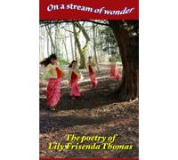On a Stream of Wonder: The Poems of Lily Frisenda Thomas