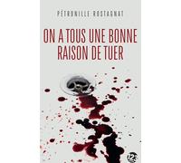 On a tous une bonne raison de tuer: Thriller - Poche