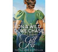 On a Wild Duke Chase: 2 (The Wayward Woodvilles)