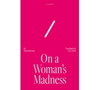On A Woman's Madness