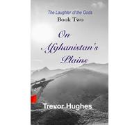 On Afghanistan's Plains (The Laughter of the Gods)