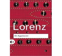 On Aggression (Routledge Classics) 2nd edition by Lorenz, Konrad (2002) Paperback