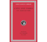 On Agriculture (Loeb Classical Library 283)