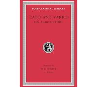 On Agriculture (Loeb Classical Library 283)