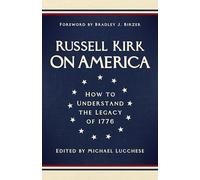 On America: How to Understand the Legacy of 1776
