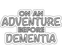 On an Adventure Before Dementia Vinyl Sticker | Car Bumper Sticker | Joke Campervan Sticker | Funny Caravan Sticker | Stocking Filler | Funny Gift | 140mm x 80mm