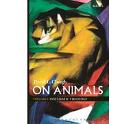On Animals : Volume I: Systematic Theology