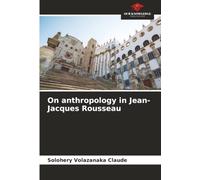 On anthropology in Jean-Jacques Rousseau