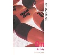 On Anxiety (Thinking in Action)