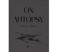 On Autopsy: Poems from a Riverbank