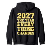 ON BACK 2027 The Year Everything Changes First Open Contact Zip Hoodie