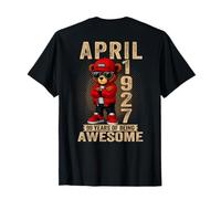 (ON Back) April 99th Birthday Women 1927 Awesome Teddy Bear T-Shirt