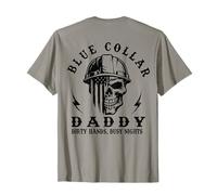 (ON Back) Blue Collar Daddy Dirty Hands Busy Nights Skull T-Shirt