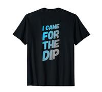 On Back I Came for The Dip Fun Stock Market Trader Investor T-Shirt