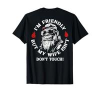 (ON Back) I'm Friendly But My Wife Isn't Don't Touch Monkey T-Shirt