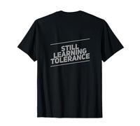 On Back Mental Health Humor Coffee Still Learning Tolerance T-Shirt