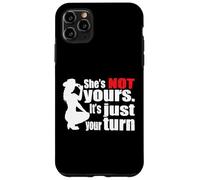 (ON Back) Retro Funny She Is Not Yours It Is Just Your Turn Case for iPhone 11 Pro Max