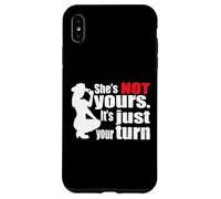 (ON Back) Retro Funny She Is Not Yours It Is Just Your Turn Case for iPhone XS Max