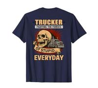 (ON Back) Trucker Fighting The Forces Humor Daily Battle T-Shirt