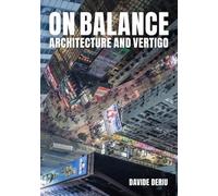 On Balance: Architecture and Vertigo