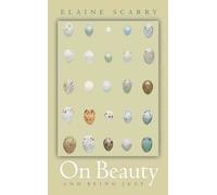 On Beauty and Being Just by Elaine Scarry - 9780691089591
