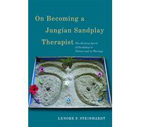 On Becoming a Jungian Sandplay Therapist