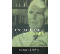 On Becoming a Leader: The Leadership Classic
