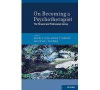 On Becoming a Psychotherapist: The Personal and Professional Journey