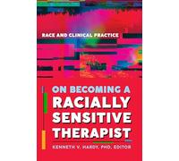 On Becoming a Racially Sensitive Therapist: Race and Clinical Practice