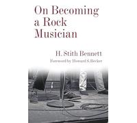 On Becoming a Rock Musician (Legacy Editions)