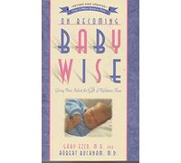On Becoming Baby Wise: Giving Your Infant the Gift of Nighttime Sleep