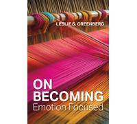 On Becoming Emotion Focused