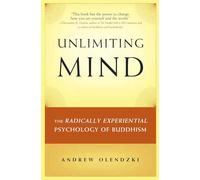 On Becoming the Dharma: The Radically Experiential Psychology of Buddhism