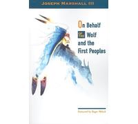On Behalf of the Wolf & the First Peoples