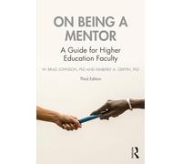 On Being a Mentor: A Guide for Higher Education Faculty