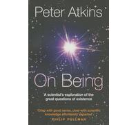 On Being: A scientist's exploration of the great questions of existence