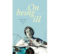 On Being Ill (New Edition)