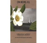 On Being Ill: with Notes from Sick Rooms by Julia Stephen (Paris Press)