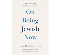 On Being Jewish Now: Reflections from Authors and Advocates