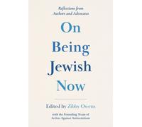On Being Jewish Now: Reflections from Authors and Advocates