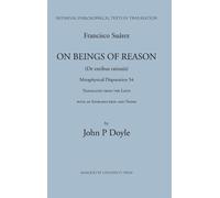 On Beings of Reason: Metaphysical Disputation LIV (Medieval Philosophical Texts in Translation)