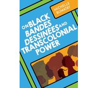 On Black Bandes Dessinées and Transcolonial Power (Studies in Comics and Cartoons)