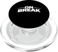 On Break Funny Status Mode Lifestyle Statement PopSockets PopGrip for MagSafe