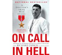 On Call in Hell: A Doctor's Iraq War Story