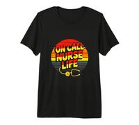 On Call Nurse Life Quote for Night Shift RN Premium T-Shirt