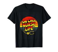 On Call Nurse Life Quote for Night Shift RN T-Shirt